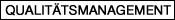 qualitätsmanagement