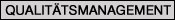 qualitätsmanagement